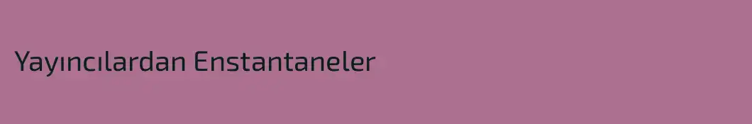 Yayıncılardan Enstantaneler